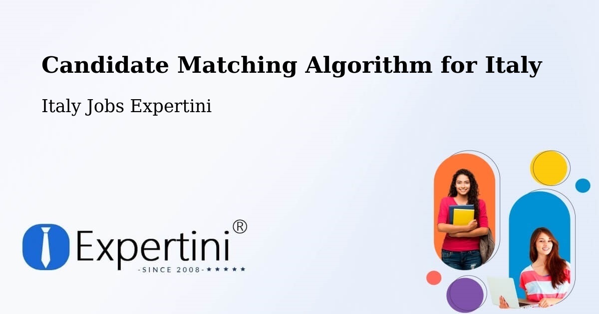 Candidate Matching Algorithm Overview – Imola - Italy Jobs Expertini