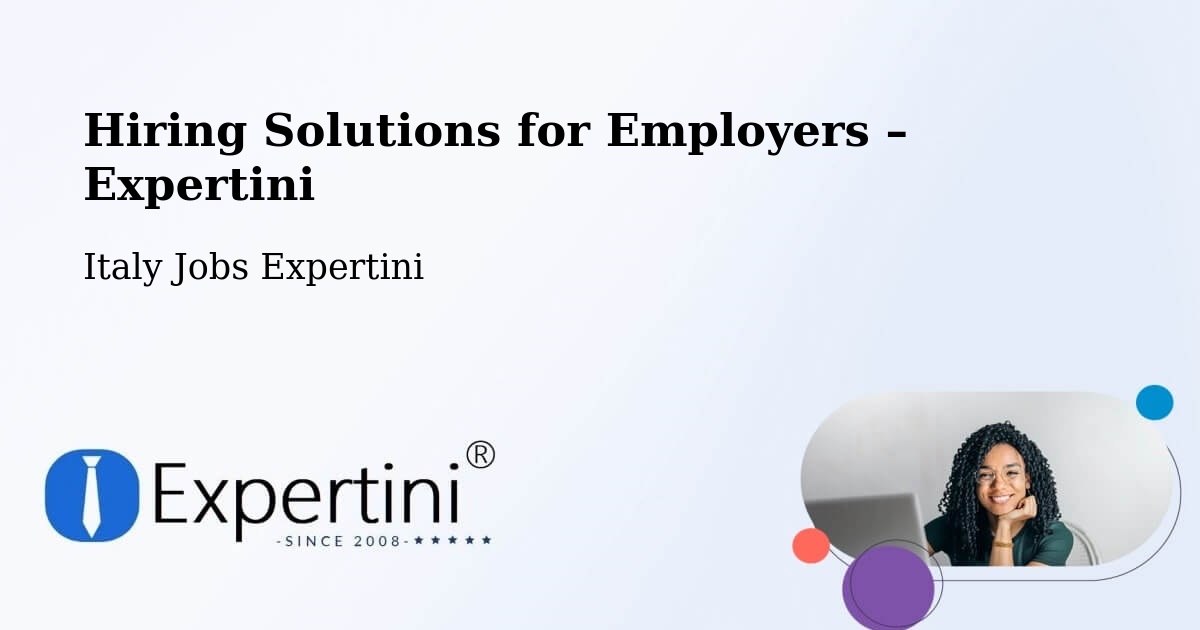 Hiring Solutions for Employers in Imola - Imola, Italy Jobs Expertini